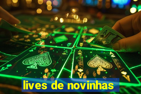 lives de novinhas